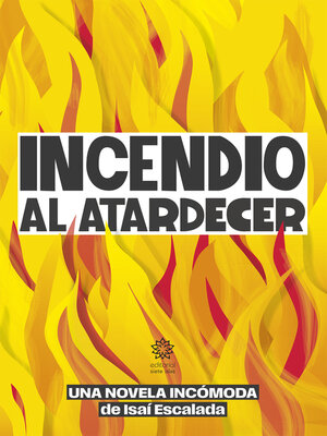 cover image of Incendio al atardecer